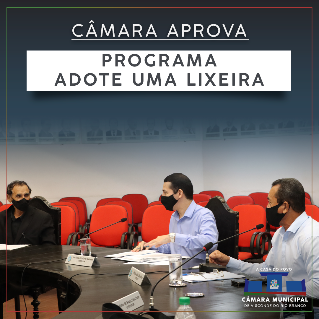 Câmara aprova projeto “Adote uma Lixeira”