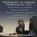 Presidente da Câmara promulga leis de Renda Básica, criação do Albergue, Banco de Alimentos e transparência em situação de emergência